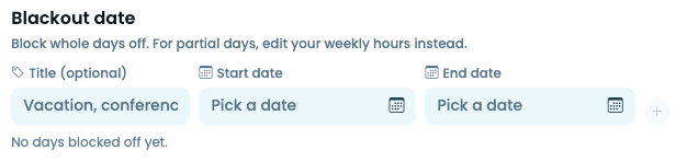 The Blackout date section with a Title field, date range, and "+ Add dates" button
